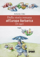 Dalla storia romana all'Europa Barbarica