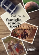 Famiglia, scuola, sport