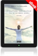 E-book - I sentieri del cuore tra le ali degli angeli