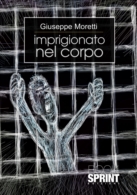 Imprigionato nel corpo