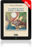 E-book - Alla scoperta del volto di Gesù Cristo