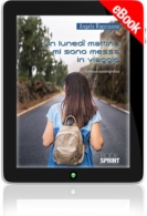 E-book - Un lunedì mattina mi sono messa in viaggio