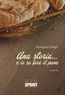 Una storia...e io so fare il pane