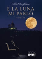 E la luna mi parlò