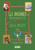 Gli animali - Ma che meraviglia