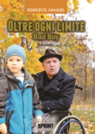 Oltre ogni limite - Bad Boy