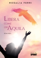 Libera come un’aquila