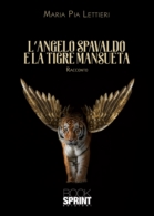 L'Angelo spavaldo e la tigre mansueta