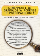 Lineamenti di Grafologia Forense e Psicopatologia